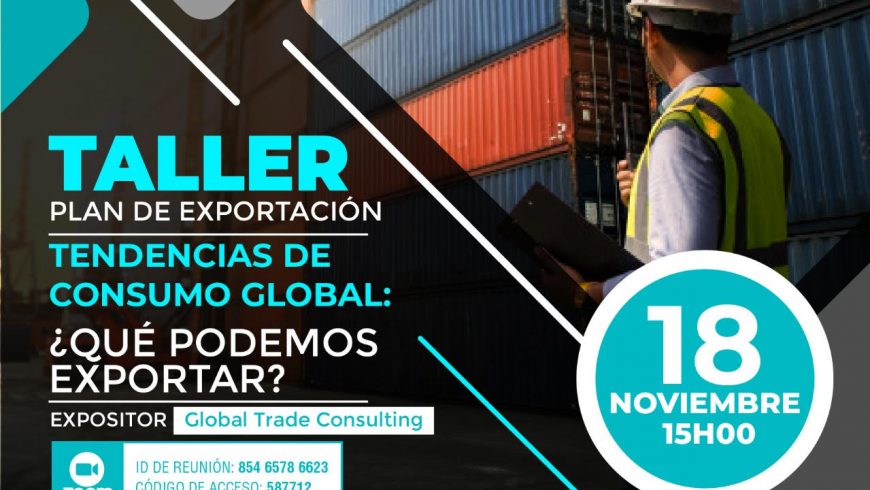 TALLERES PARA FORTALECER CONOCIMIENTO SOBRE EXPORTACIONES